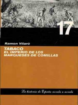Tabaco. el imperio de los marqueses de comillas.