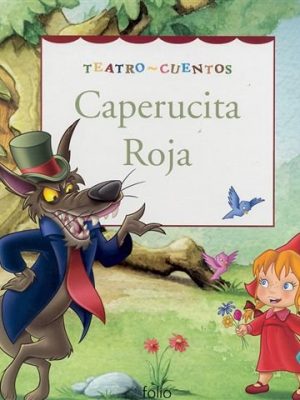 Caperucita roja (teatro cuentos) (spanish edition)