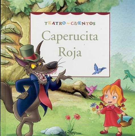 Caperucita roja (teatro cuentos) (spanish edition)