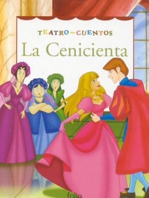 La cenicienta (teatro cuentos) (spanish edition)
