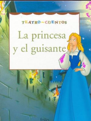 La princesa y el guisante (teatro cuentos) (spanish edition)