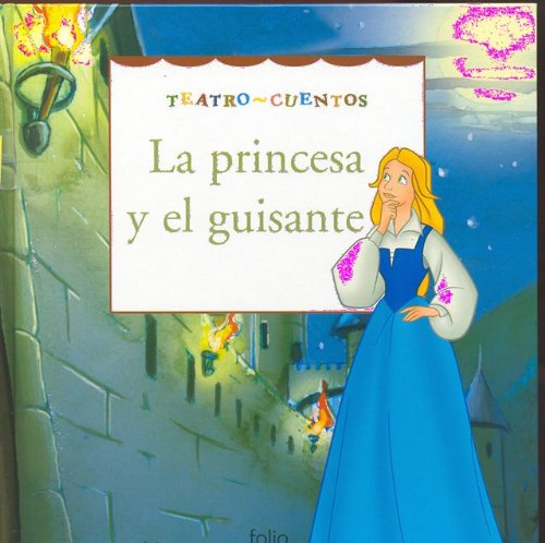 La princesa y el guisante (teatro cuentos) (spanish edition)