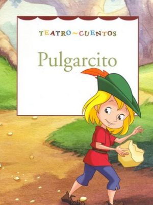 Pulgarcito (teatro cuentos) (spanish edition)