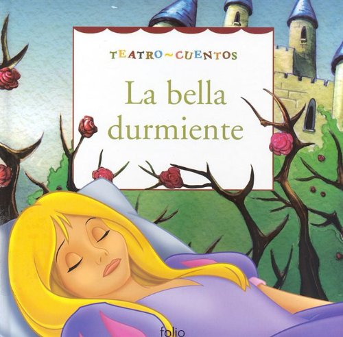 La bella durmiente (teatro cuentos) (spanish edition)