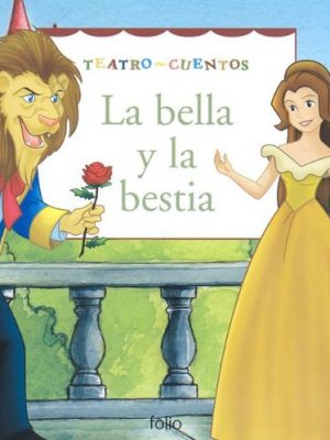 La bella y la bestia (teatro cuentos) (spanish edition)