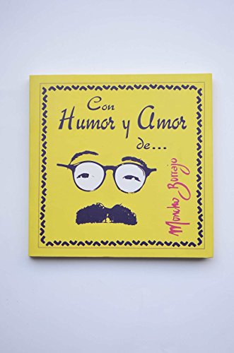 Con humor y amor de... moncho borrajo