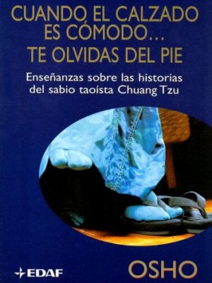 Cuando el calzado es comodo..te olv.pie (spanish edition)