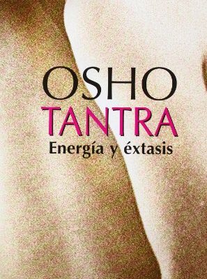 Tantra: energía y éxtasis (bolsillo / pocket) (spanish edition)