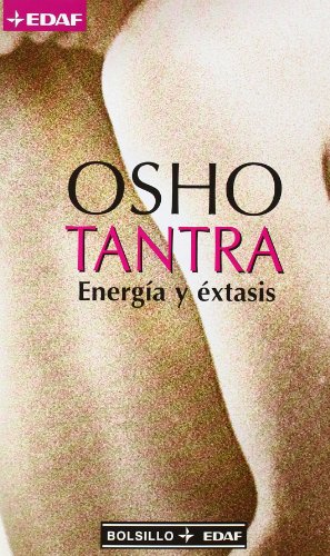 Tantra: energía y éxtasis (bolsillo / pocket) (spanish edition)