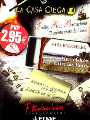 9788441416369_el-quinto-viaje-de-colon-un-colchon-entre-las-flores-sadoth-en-la-guerra-the-fifth-journey-of-co_front-1.jpg El quinto viaje de colon, un colchon entre las flores, sadoth en la guerra / the fifth journey of colon / a mattress among the flowers, sadoth at war (la casa ciega/the blind house) (spanish edition)