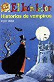 Historia de vampiros/ stories of vampires (spanish edition)