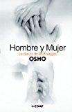 Hombre y mujer/man-women: la danza de las energias/the dance of energies (osho) (spanish edition)