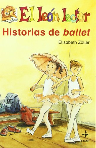 Historias del ballet (spanish edition)