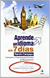 Aprende un idioma en 7 días (psicología y autoayuda) (spanish edition)