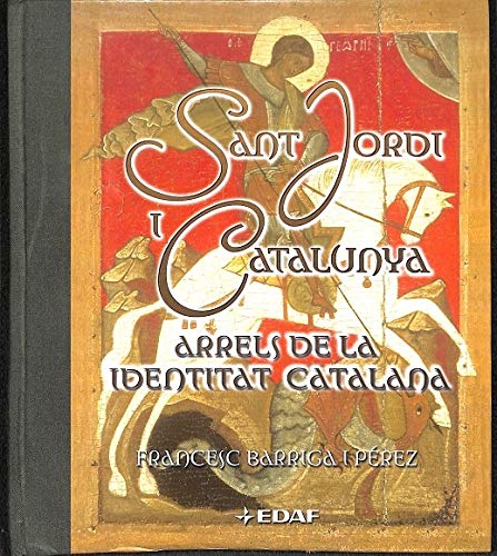 9788441418905_sant-jordi-i-catalunya-arrels-de-la-identitat-catalana-clio-cronicas-de-la-historia-catalan-edi_front-3.jpg Sant jordi i catalunya: arrels de la identitat catalana (clio. crónicas de la historia) (catalan edition)