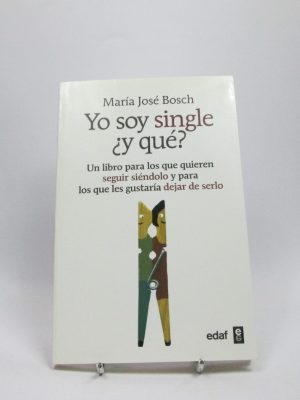 Yo soy single ¿y qué?