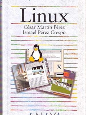 Linux - guia practica (spanish edition)