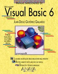 Visual basic 6 (manuales imprescindibles) (spanish edition)