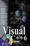 La biblia de microsoft visual c++ 6 / visual c++ 6 bible (la biblia de / the bible of) (spanish edition)