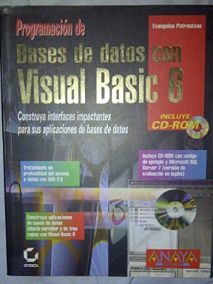 Programacion de bases de datos con visual basic 6/database programming with visual basic 6 (spanish edition)