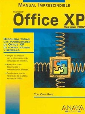 Office xp: version 2002 / 2002 version (manuales imprescindibles / essential manuals) (spanish edition)