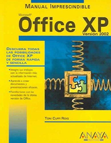 Office xp: version 2002 / 2002 version (manuales imprescindibles / essential manuals) (spanish edition)
