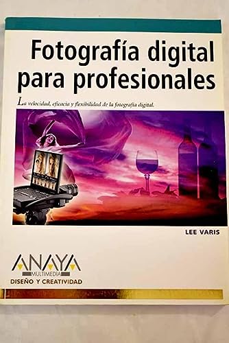 9788441517165_fotografia-digital-para-profesionales-digital-photography-for-creative-professionals-diseno-y-cre_front-1.jpg Fotografia digital para profesionales / digital photography for creative professionals (diseno y creatividad / design & creativity) (spanish edition)