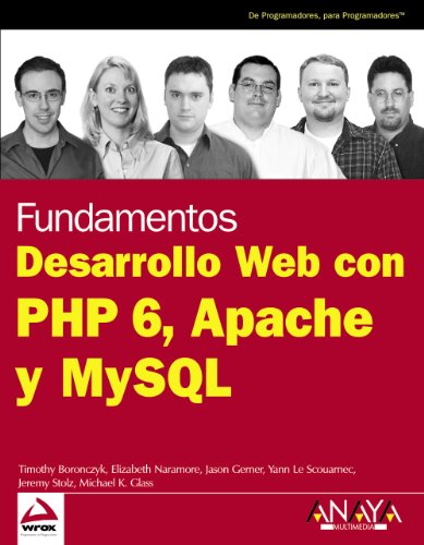 Desarrollo web con php 6, apache y mysql (spanish edition)