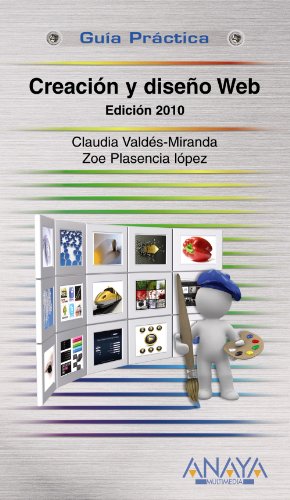 9788441527201_creacion-y-diseno-web-creation-and-web-design-2010-guias-practicas-practical-guides-spanish-_front-1.jpg Creacion y diseno web / creation and web design: 2010 (guias practicas / practical guides) (spanish edition)