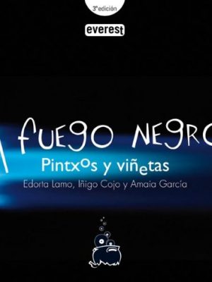 9788444120546_a-fuego-negro-pintxos-y-vinetas-spanish-edition_front-3.jpg A fuego negro. pintxos y viñetas (spanish edition)