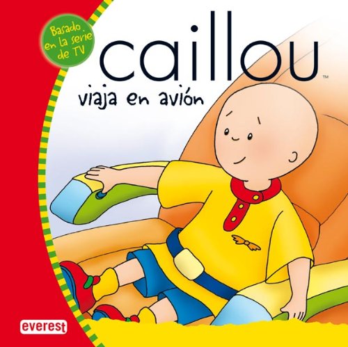 9788444140346_caillou-viaja-en-avion-mis-cuentos-de-caillou-spanish-edition_front-4.jpg Caillou viaja en avión (mis cuentos de caillou) (spanish edition)