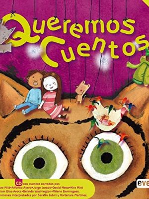 Queremos cuentos/ we want stories (spanish edition)