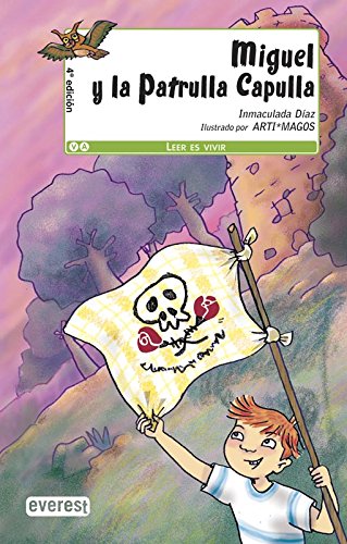 9788444140926_miguel-y-la-patrulla-capulla-valores-aventura-spanish-edition_front-1.jpg Miguel y la patrulla capulla (valores aventura) (spanish edition)