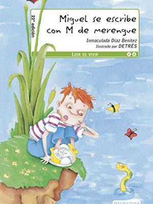 Miguel se escribe con ''m'' de merengue (leer es vivir) (spanish edition)