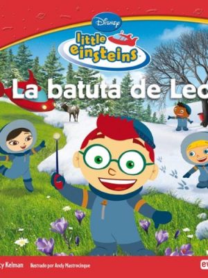 9788444144467_little-einsteins-la-batuta-de-leo-little-einsteins-leer-y-aprender-spanish-edition_front-1.jpg Little einsteins. la batuta de leo (little einsteins / leer y aprender) (spanish edition)
