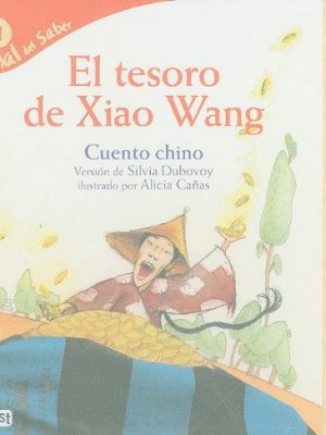 9788444145006_el-tesoro-de-xiao-wang-xiao-wang-treasure-panal-del-saber-honeycomb-know-spanish-edition_front-1.jpg El tesoro de xiao wang / xiao wang treasure (panal del saber / honeycomb know) (spanish edition)