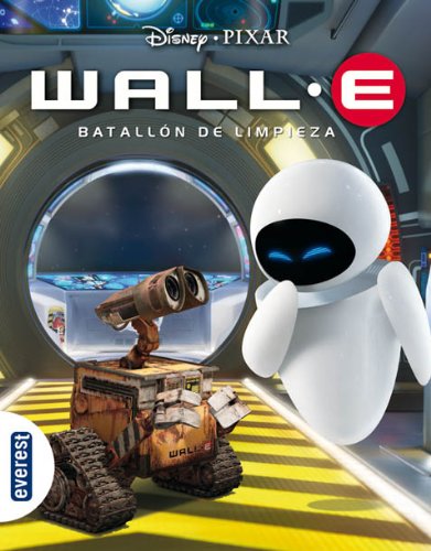 Wall-e. batallón de limpieza (nueva antología disney) (spanish edition)