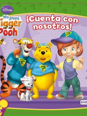 Mis amigos tigger y pooh. ¡cuenta con nosotros! (mis amigos tigger & pooh / libros de cartón) (spanish edition)