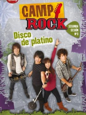 Camp rock. disco de platino. segunda sesión. nº 3 (spanish edition)