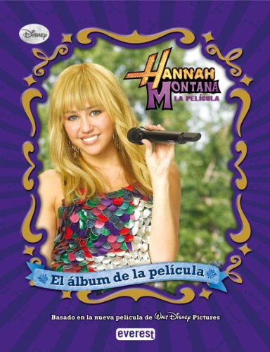 9788444163376_hannah-montana-la-pelicula-el-album-de-la-pelicula-spanish-edition_front-1.jpg Hannah montana la película. el álbum de la película (spanish edition)