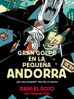 Gran golpe en la pequeña andorra