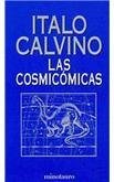 Las cosmicomicas/ cosmicomics (spanish edition)
