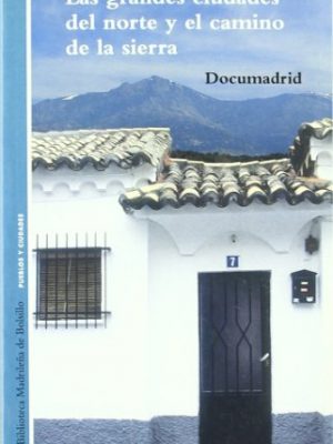 Las_grandes_ciudades_del_norte_y_el_camino_de_la_sierra
