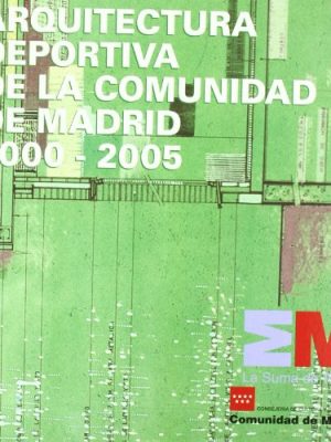 Arquitectura deportiva de la comunidad de madrid, 2000-2005