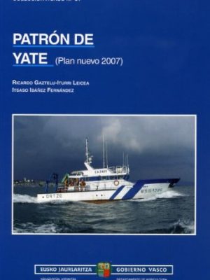 9788445726716_09-patron-de-yate-plan-nuevo-2007_front-1.jpg (09) patron de yate plan nuevo 2007