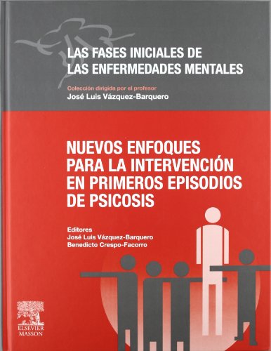 Nuevos enfoques para la intervención en primeros episodios de psicosis