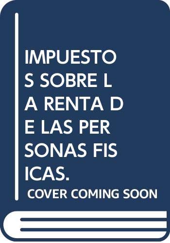Impuesto sobre la renta de las personas fisicas . 1 ed.