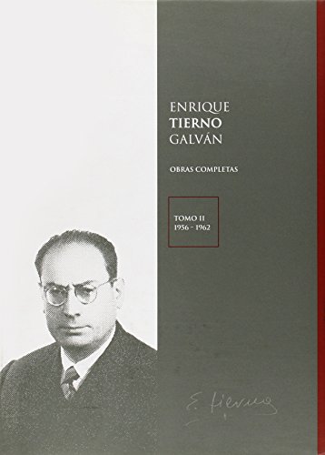 Enrique tierno galván. obras completas. tomo ii (1956-1962)