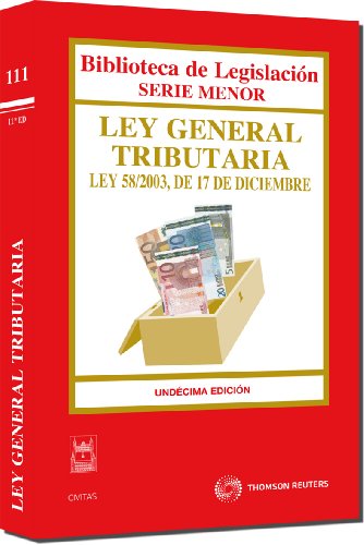 Ley general tributaria: ley 58/2003, de 17 de diciembre (código universitario) (spanish edition)