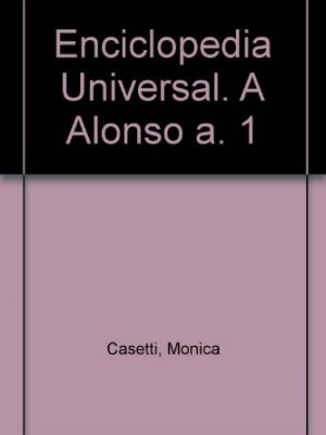 Enciclopedia universal. a alonso a. 1